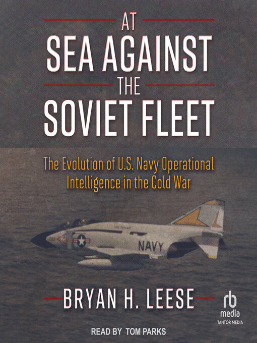 Title details for At Sea Against the Soviet Fleet by Bryan H. Leese - Wait list